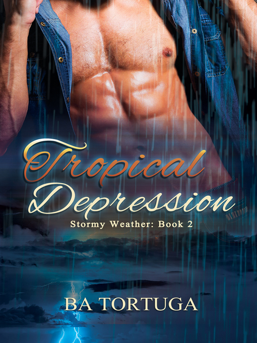 Title details for Tropical Depression by BA Tortuga - Available